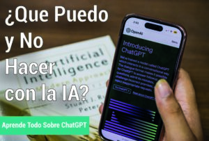 Qué Puedo y No Hacer con las IA de Texto